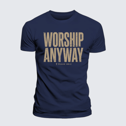 Worship Anyway Jesus God Christian Premium Mercerized Cotton Tee