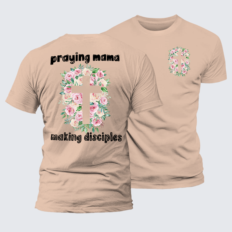 Praying Mama Making Disciple Jesus God Christian Premium Mercerized Cotton Tee