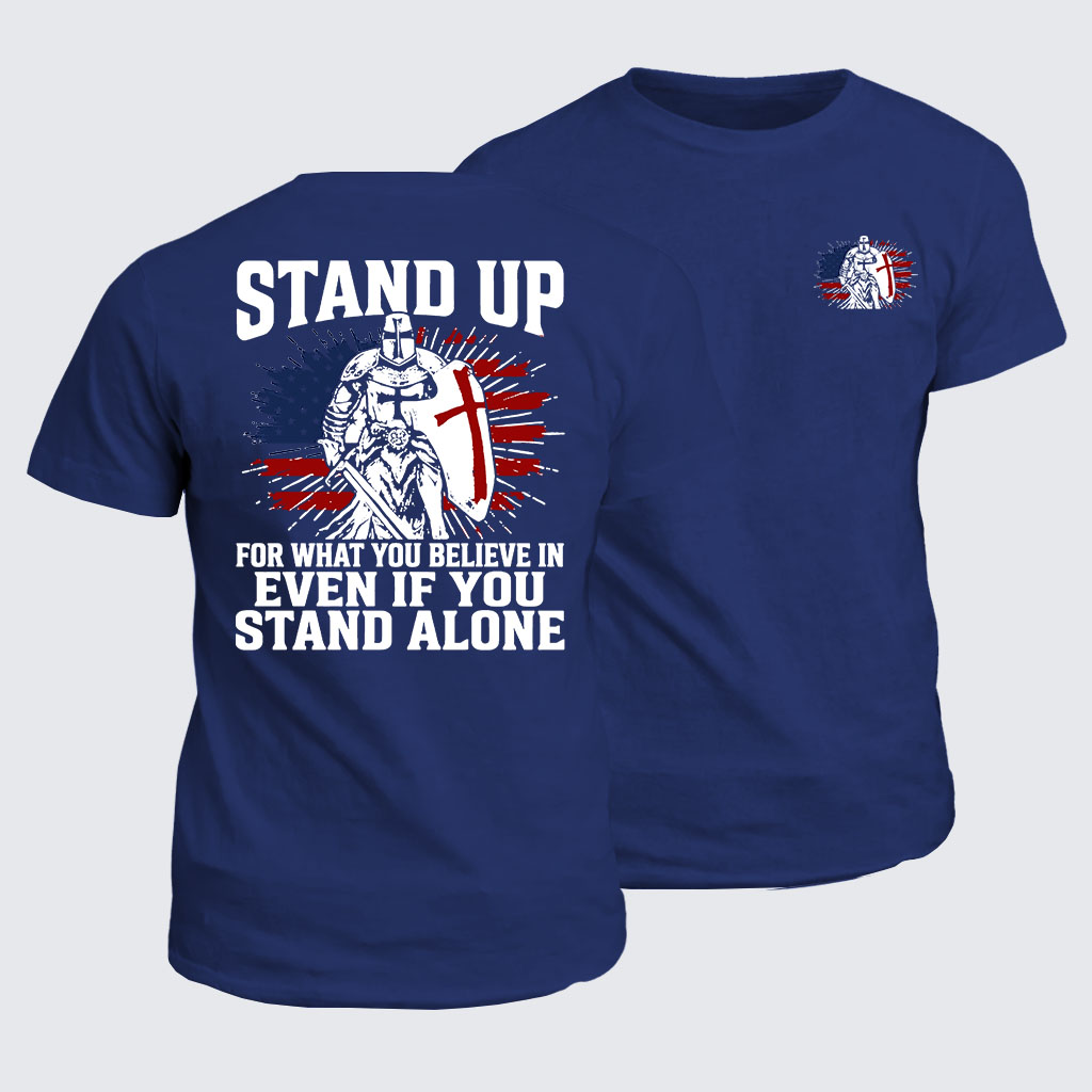 Classic Cotton Tee - Stand Up For What You Believe
