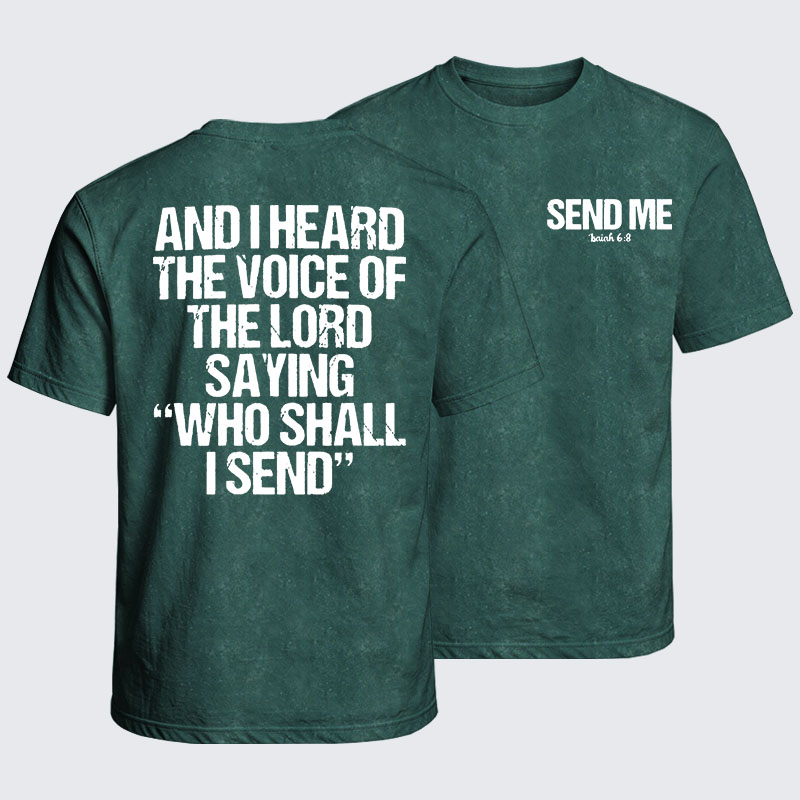 Washed T-Shirt - Send Me Isaiah 6:8