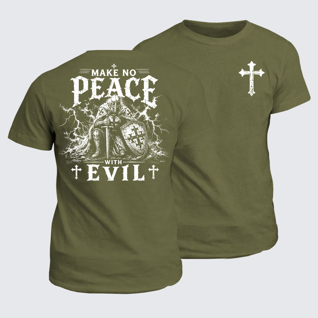 Classic Cotton Tee - Make No Peace With Evil