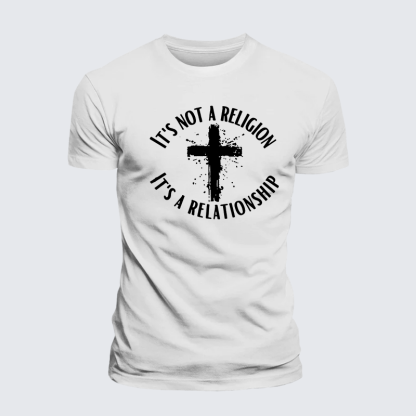 It's Not A Religion It's A Relationship Jesus God Christian Cotton T-Shirt
