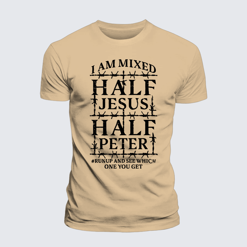 I Am Mixed Half Jesus And Half Peter Jesus God Christian Premium Mercerized Cotton Tee