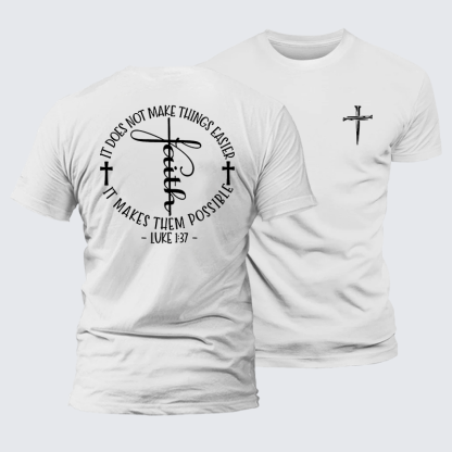 Luke 1 ：37 It Does Not Make Things Easier It Make Them Possible Jesus God Christian Premium Mercerized Cotton Tee