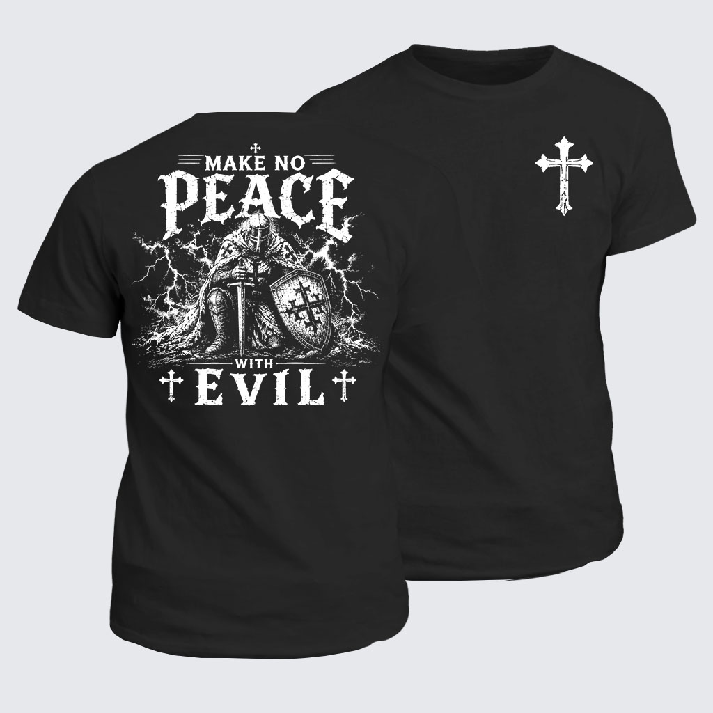 Classic Cotton Tee - Make No Peace With Evil