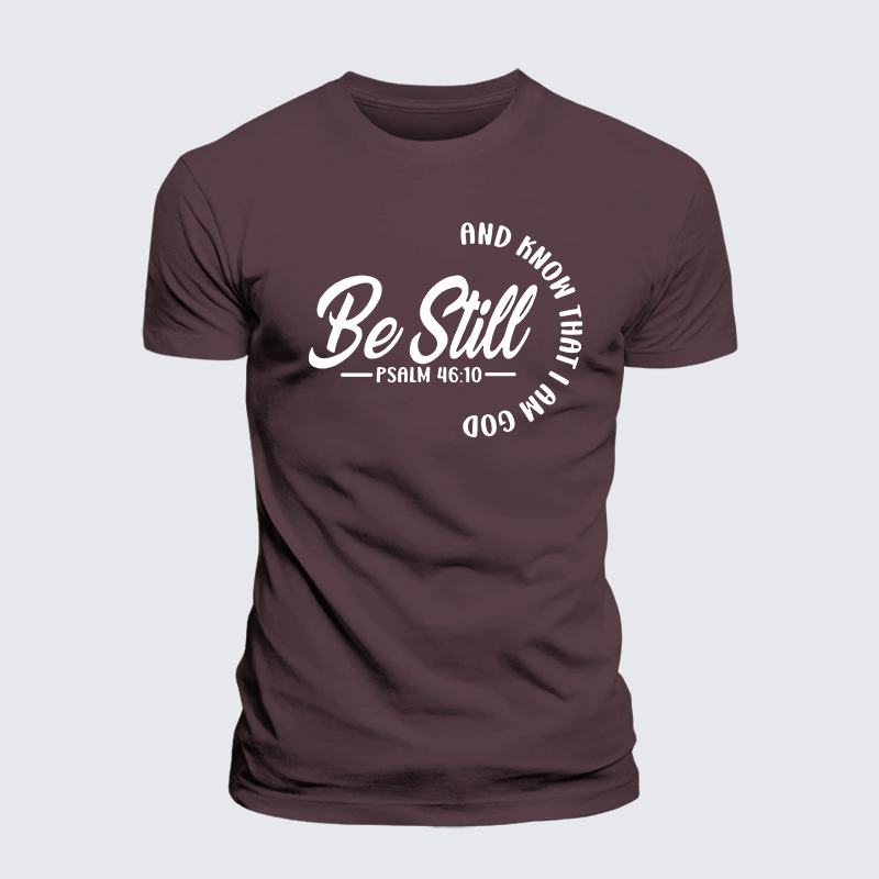 Be Still Jesus God Christian Premium Mercerized Cotton Tee