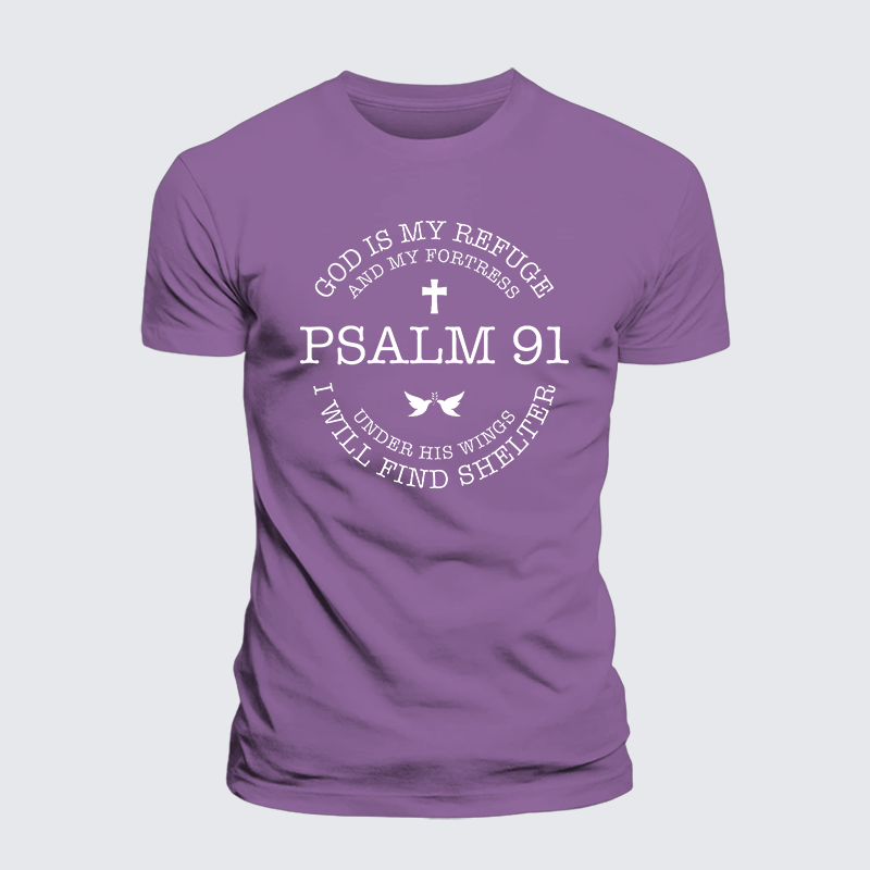Psalm 91, God Is My Refuge And My Fortress Under His Wings I Will Find Shelter Jesus God Christian Premium Mercerized Cotton Tee