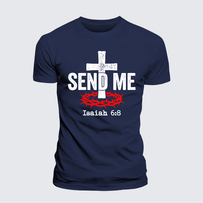 Isaiah 6:8 - SEND ME Jesus God Christian Premium Mercerized Cotton Tee