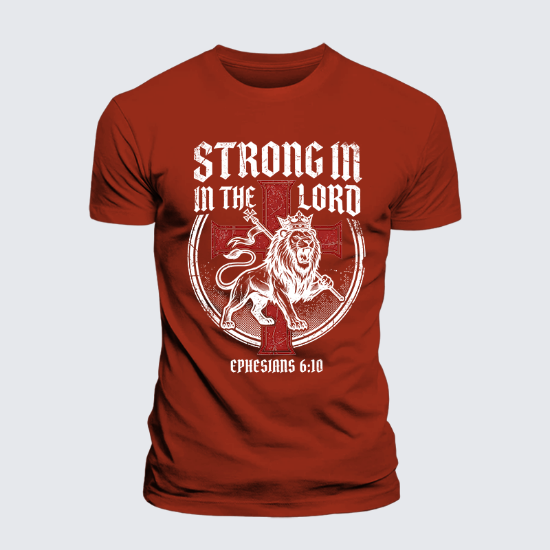Be Strong in the Lord Ephesians 6:10 Jesus God Christian Premium Mercerized Cotton Tee