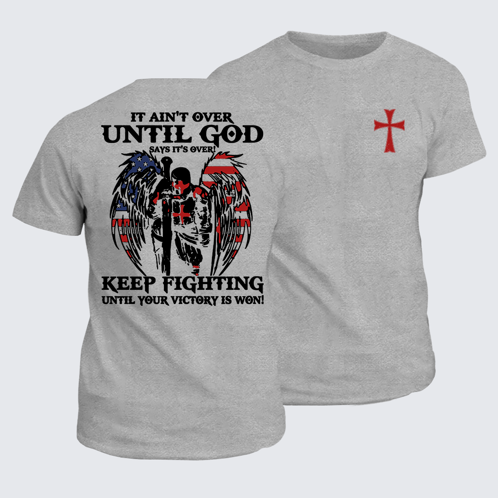 Classic Cotton Tee - It Ain't Over Until God Says It's Over 