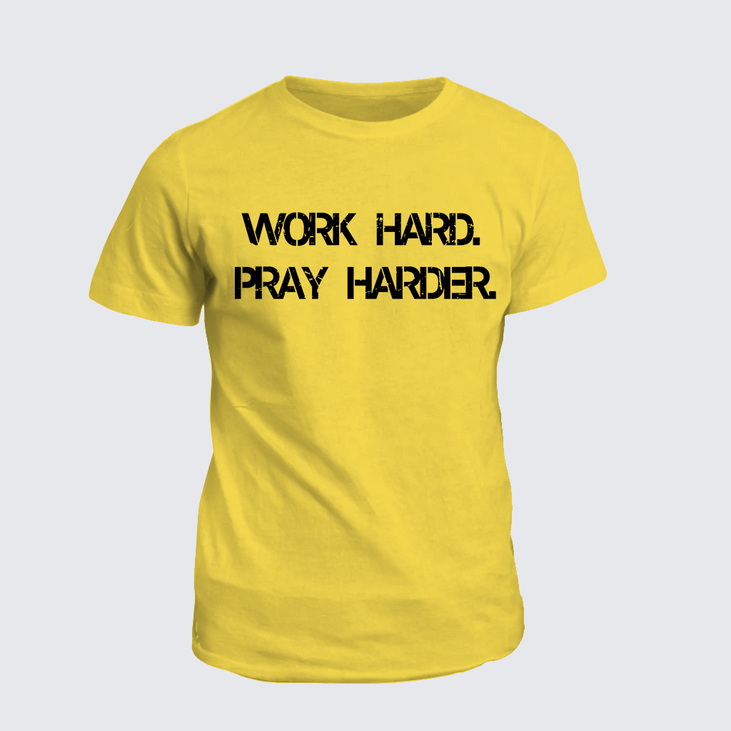 Work Hard Pray Harder Jesus God Christian Cotton T-Shirt