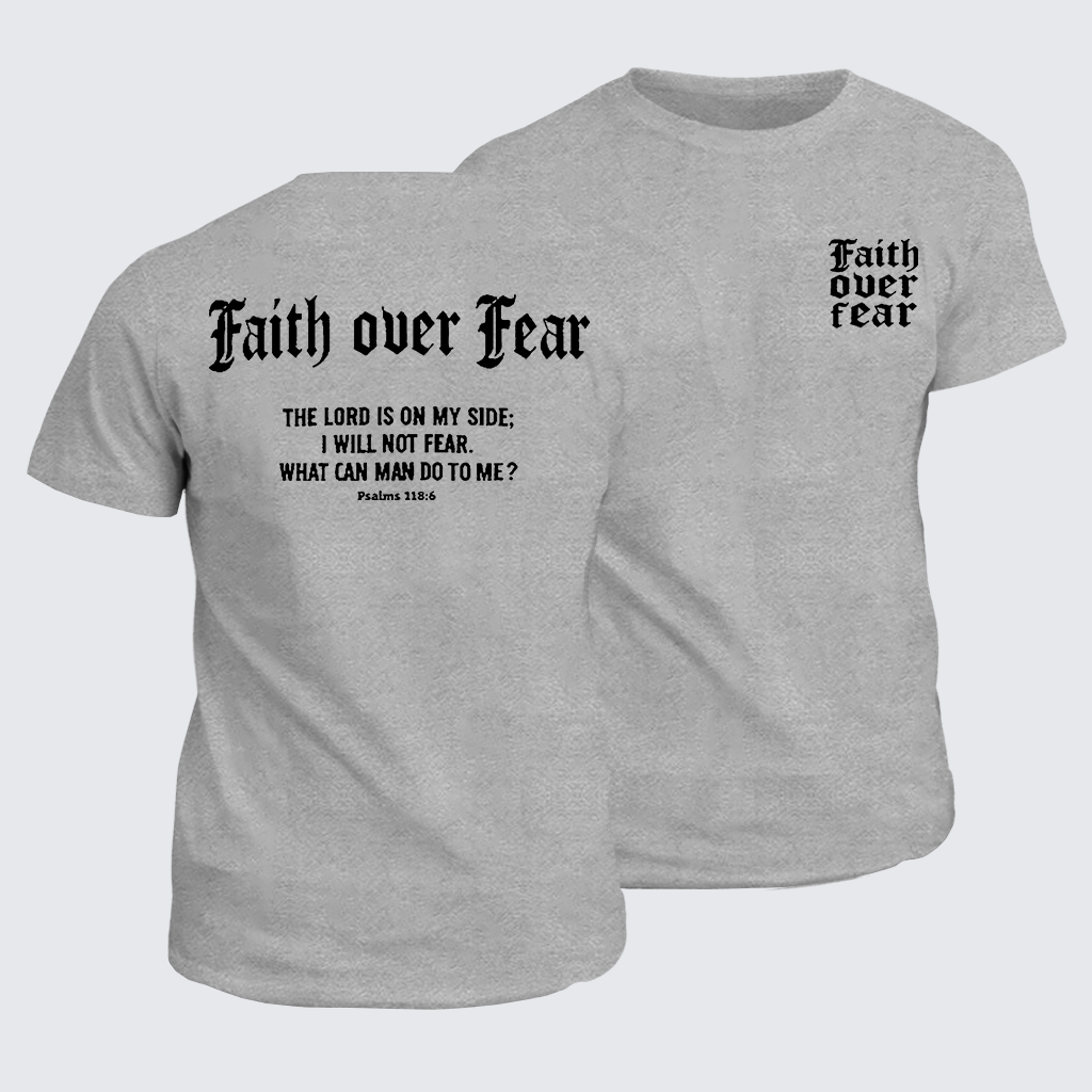 Faith Over Fear Cross Jesus God Christian Cotton T-Shirt