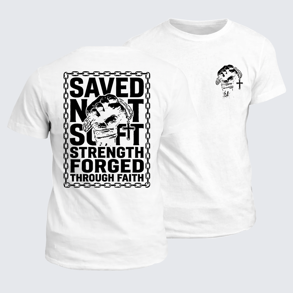 Saved Not Soft Jesus God Christian Cotton T-Shirt