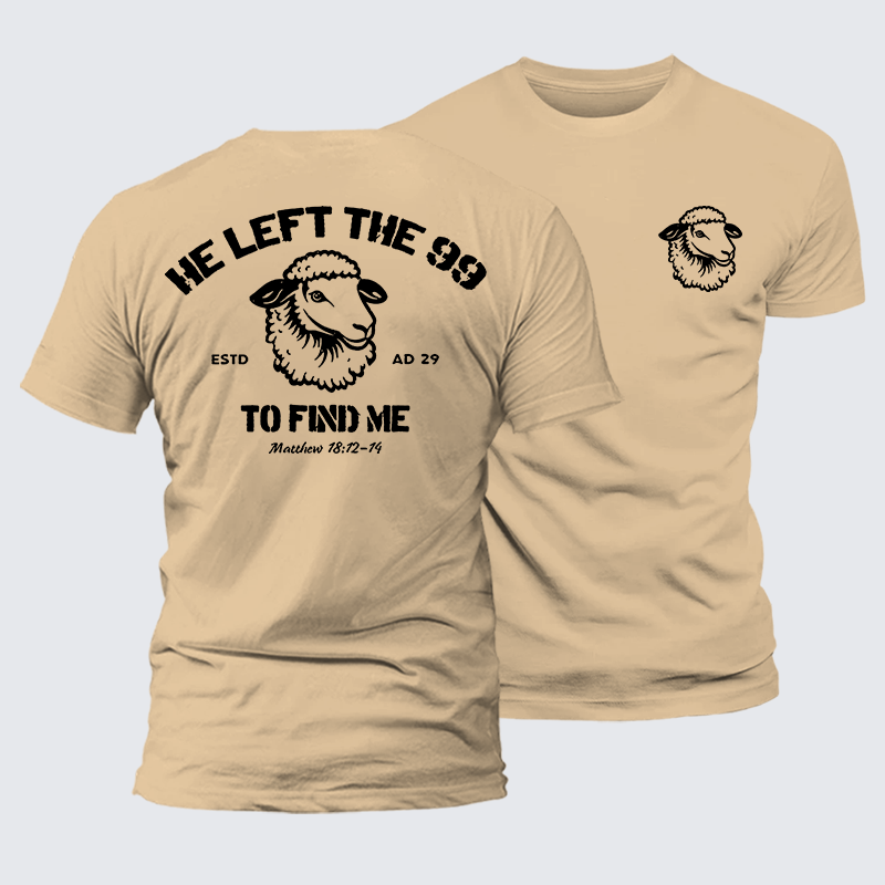 He left the 99 to Find Me Jesus God Christian Premium Mercerized Cotton Tee