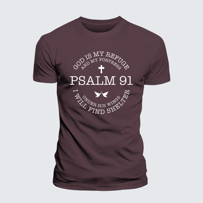 Psalm 91, God Is My Refuge And My Fortress Under His Wings I Will Find Shelter Jesus God Christian Premium Mercerized Cotton Tee