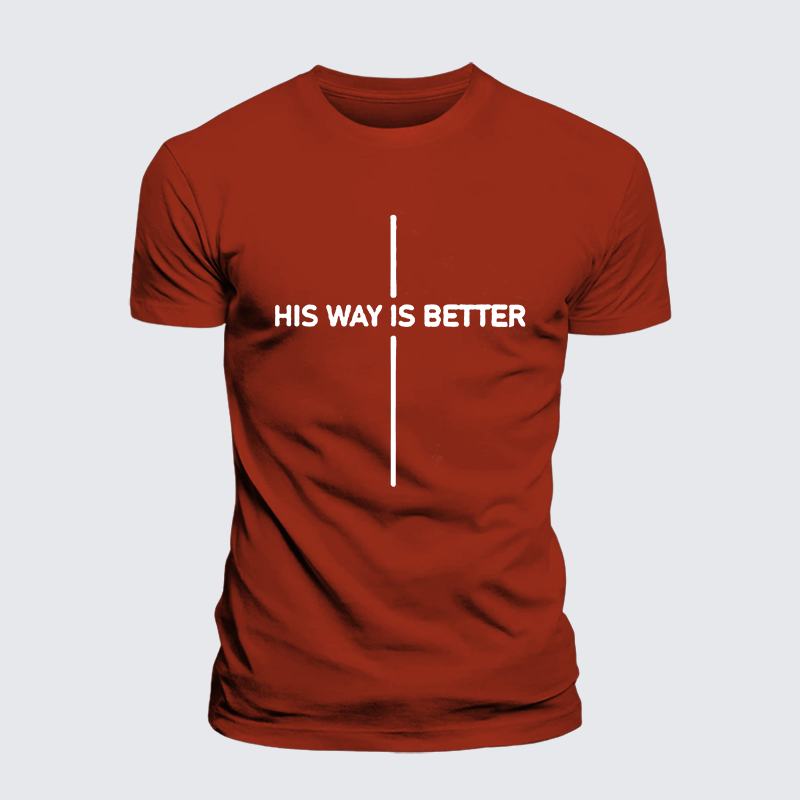 His Way Is Better Jesus God Christian Premium Mercerized Cotton Tee