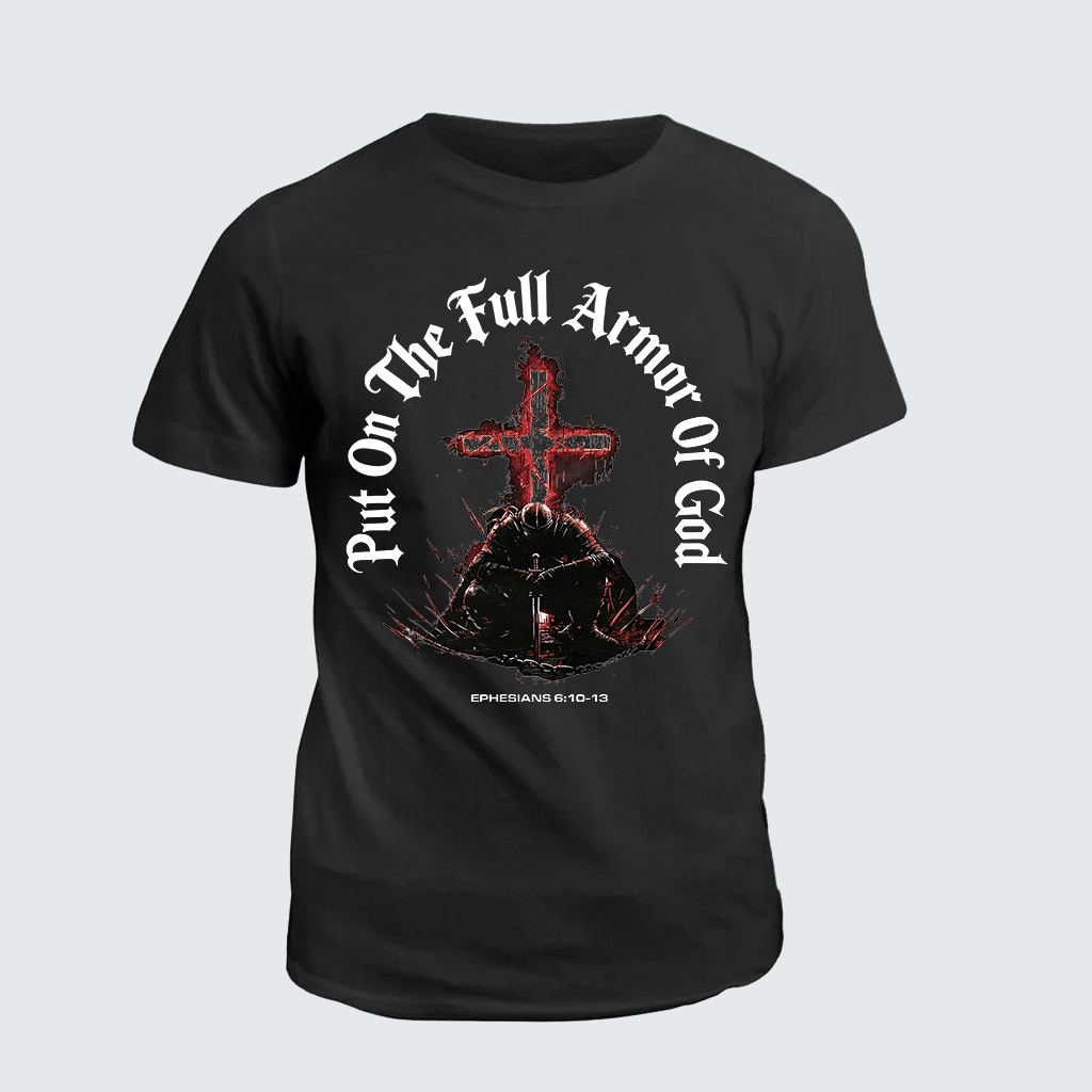 Put On The Full Armor Of God Jesus God Christian Cotton T-Shirt