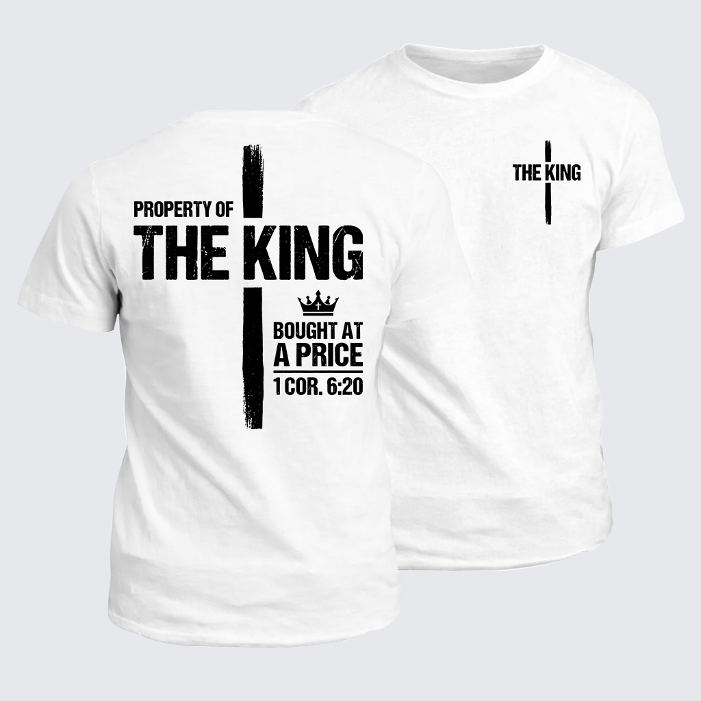 Property Of The King 1 Cor.6:20 Jesus God Christian Cotton T-Shirt