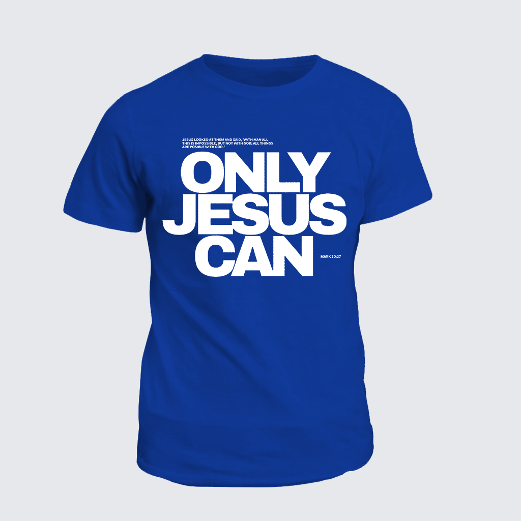 Only Jesus Can Jesus God Christian Cotton T-Shirt