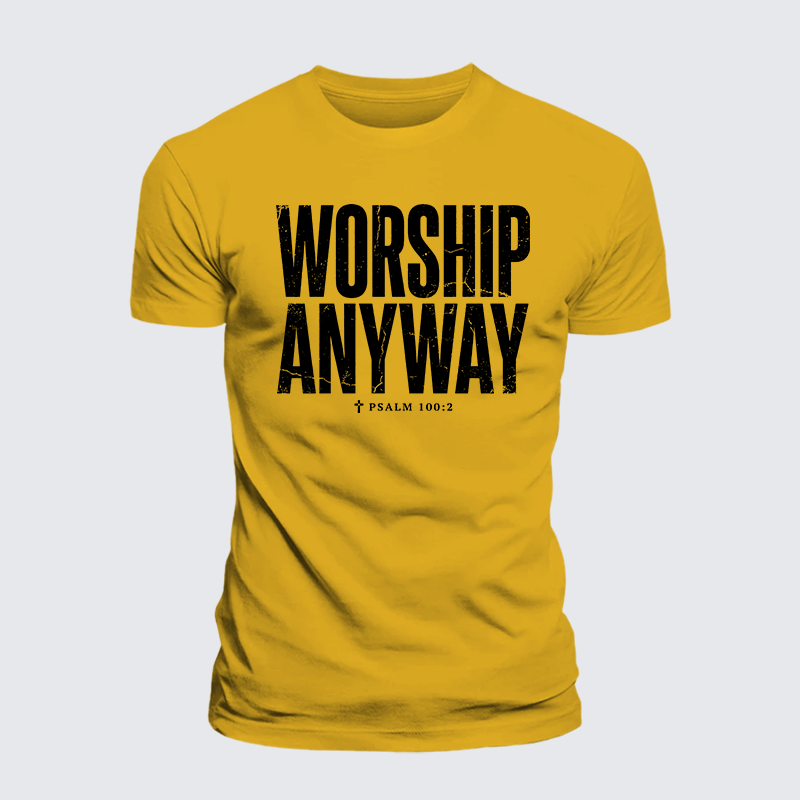 Worship Anyway Jesus God Christian Premium Mercerized Cotton Tee