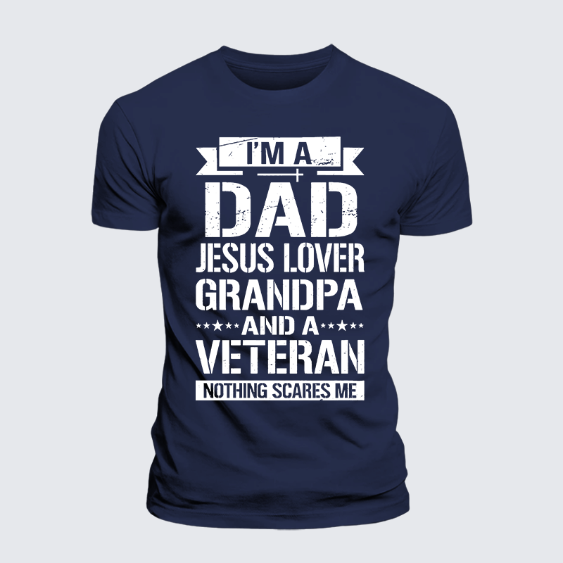 I'm A Dad-Jesus Lover-Grandpa-Veteran Jesus God Christian Premium Mercerized Cotton Tee