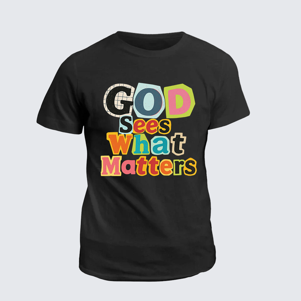God Sees What Matters Jesus God Christian Cotton T-Shirt