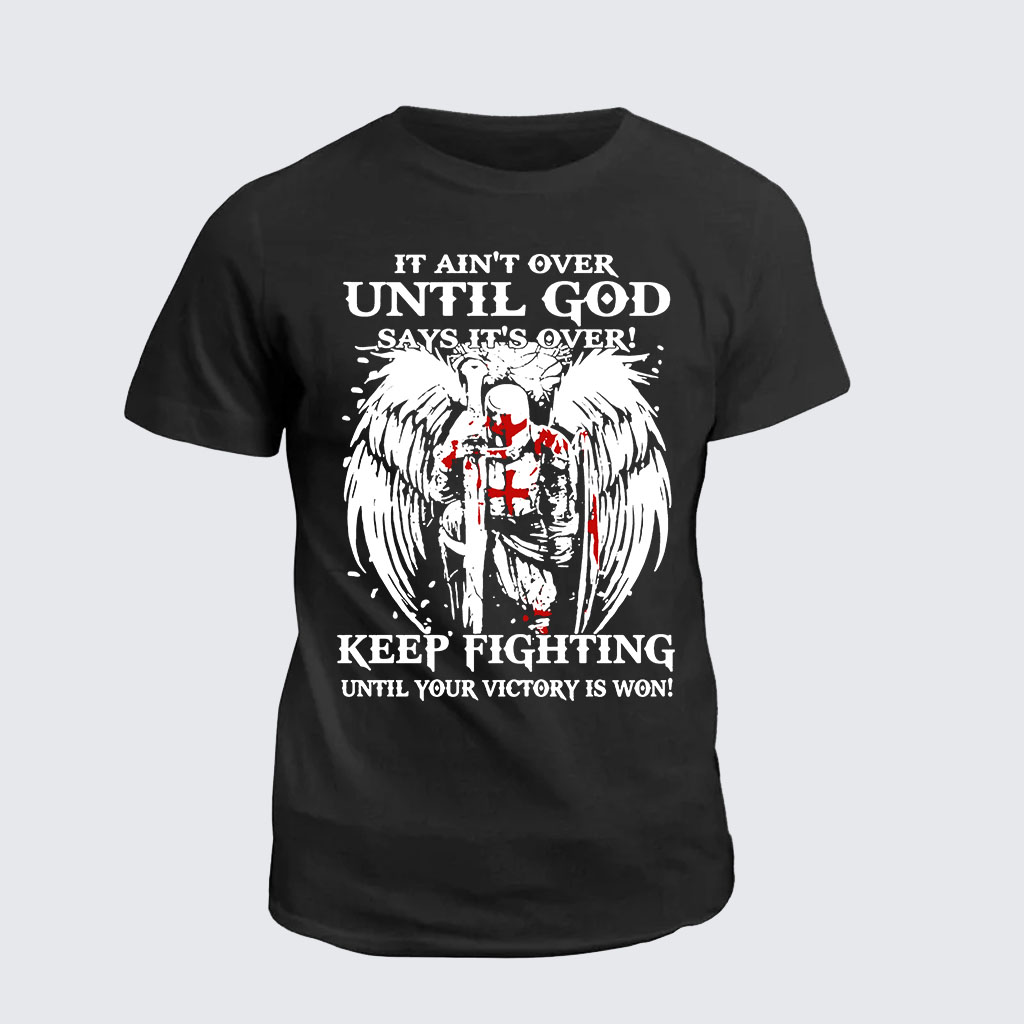 It Aint Over Until God Say Its Over Jesus God Christian Cotton T-Shirt