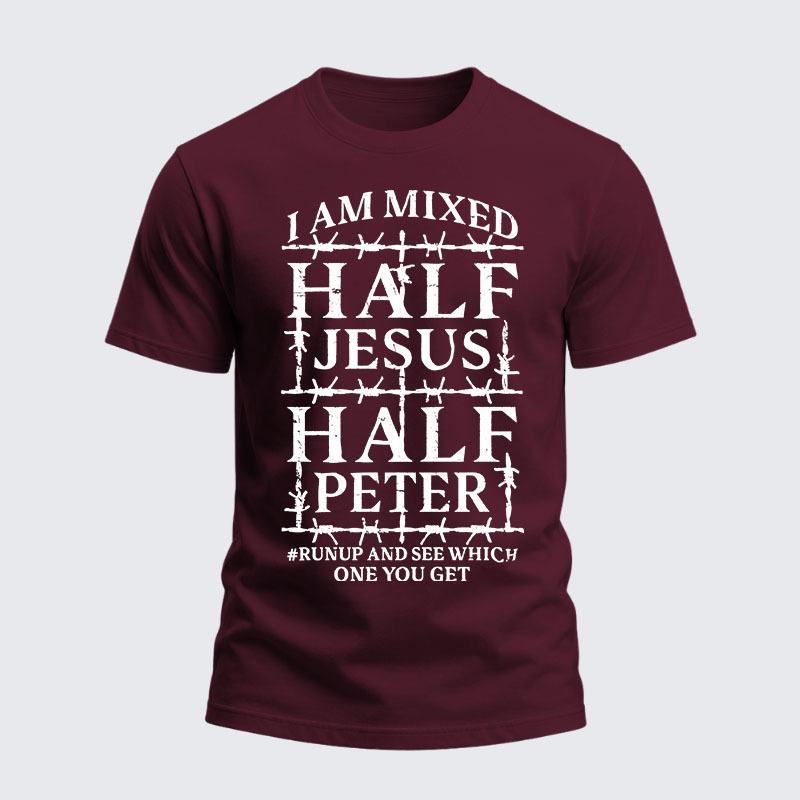 Heavyweight Cotton Tee - I Am Mixed Half Jesus And Half Peter