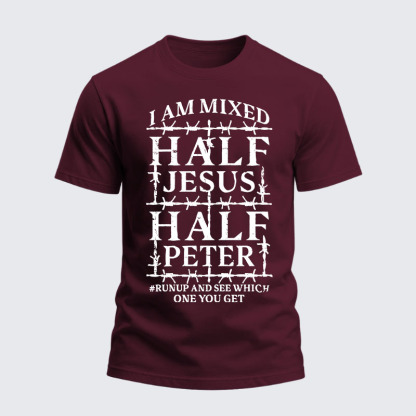 Heavyweight Cotton Tee - I Am Mixed Half Jesus And Half Peter
