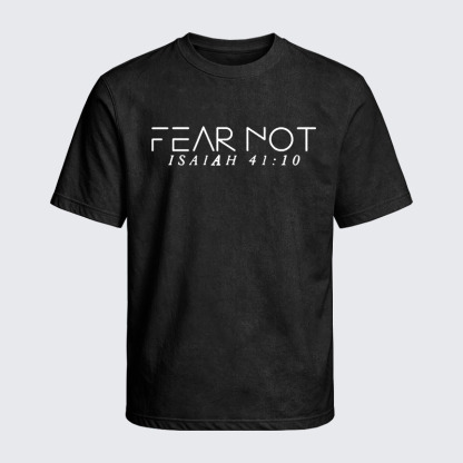 Washed T-Shirt - Fear Not Isaiah 41:10