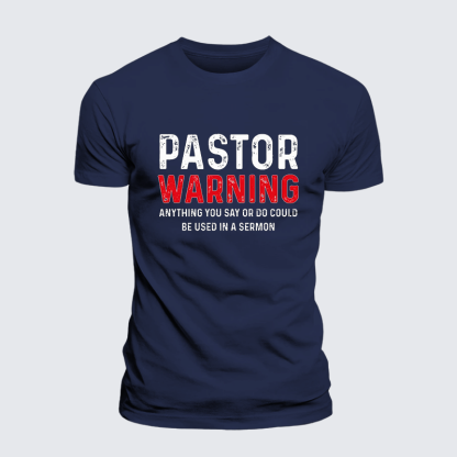 Pastor Warning Anything You Say or Do Could Be Used in a Sermon Jesus God Christian Premium Mercerized Cotton Tee