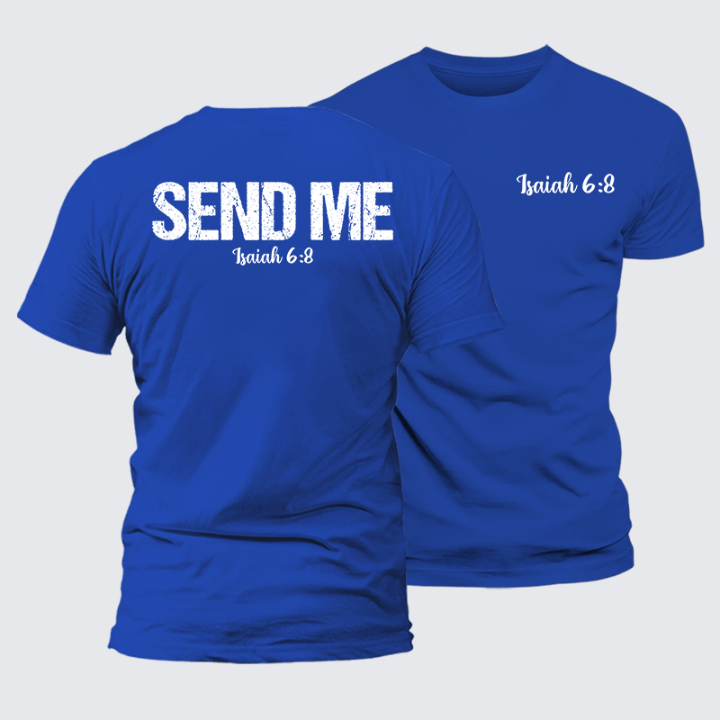 Isaiah 6:8 - SEND ME Jesus God Christian Cotton T-Shirt