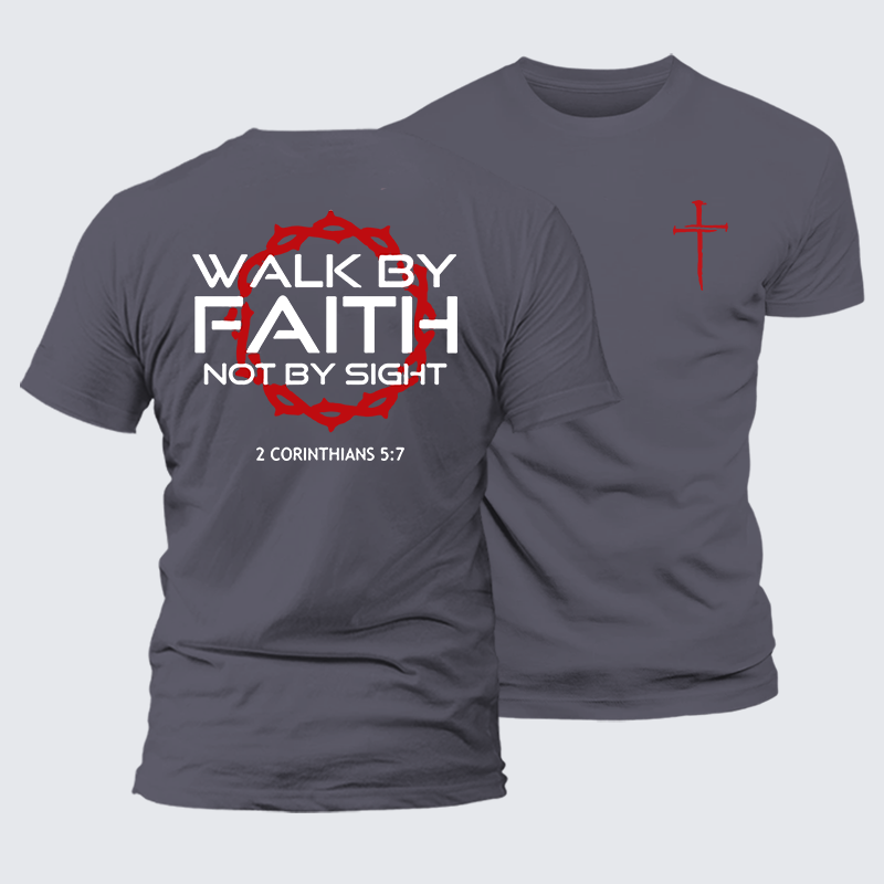 Walk By Faith Not By Sight 2 Corinthians 5:7 Cross Jesus God Christian Premium Mercerized Cotton Tee