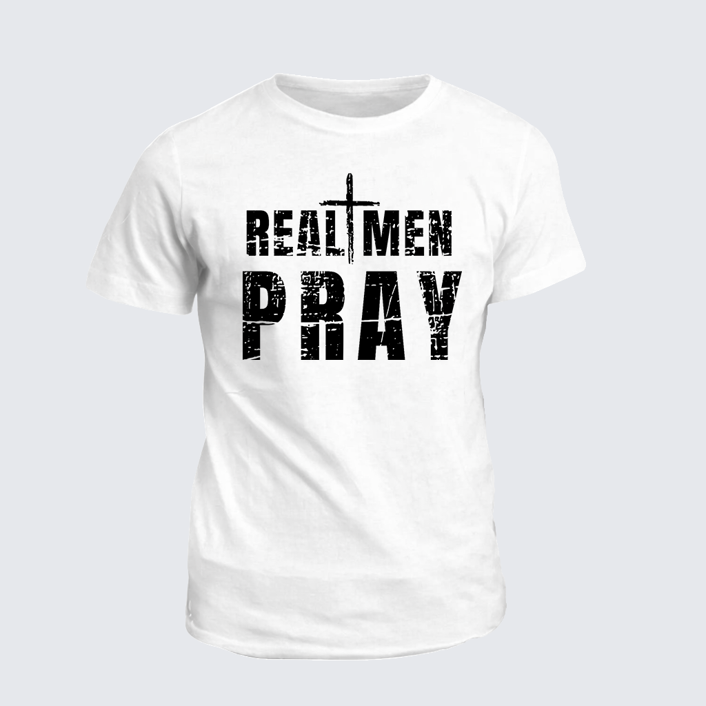 Real Men Pray Jesus God Christian Cotton T-Shirt