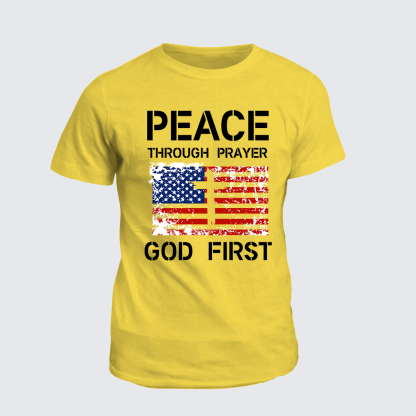 Peace Through Prayer God First Jesus God Christian Cotton T-Shirt