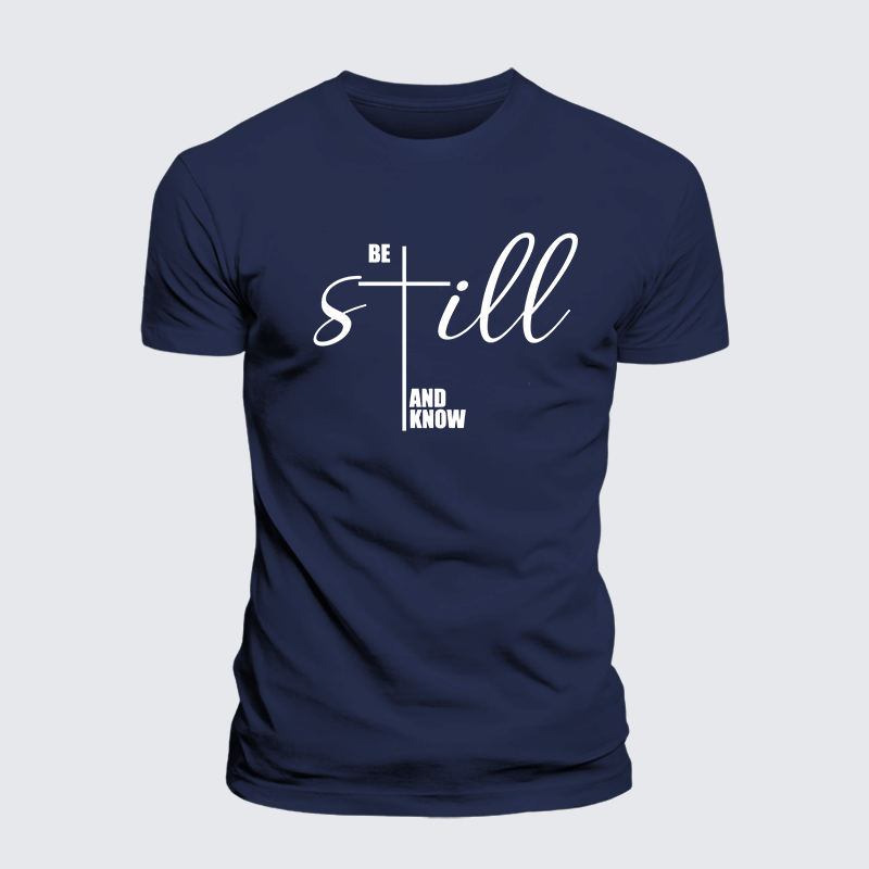 Be Still And Know Cross Jesus God Christian Premium Mercerized Cotton Tee