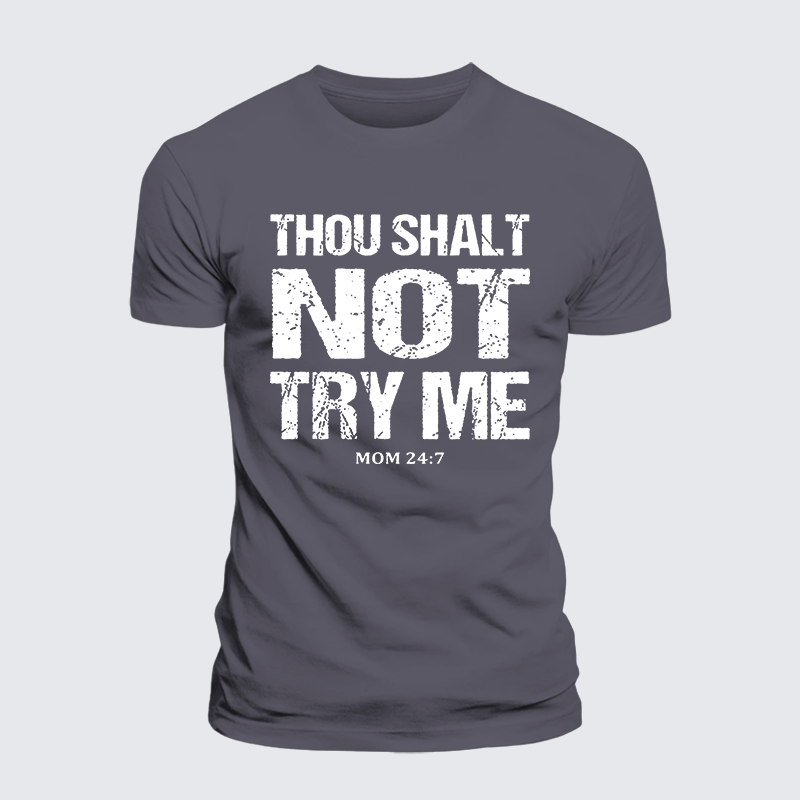 Thou Shalt Not Try Me Jesus God Christian Premium Mercerized Cotton Tee
