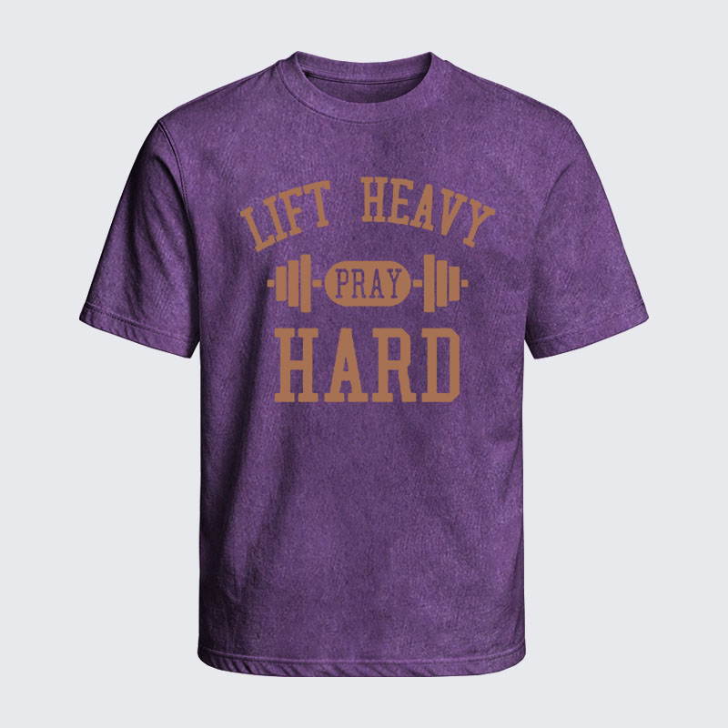 Washed T-Shirt - Lift Heavy Pray Hard