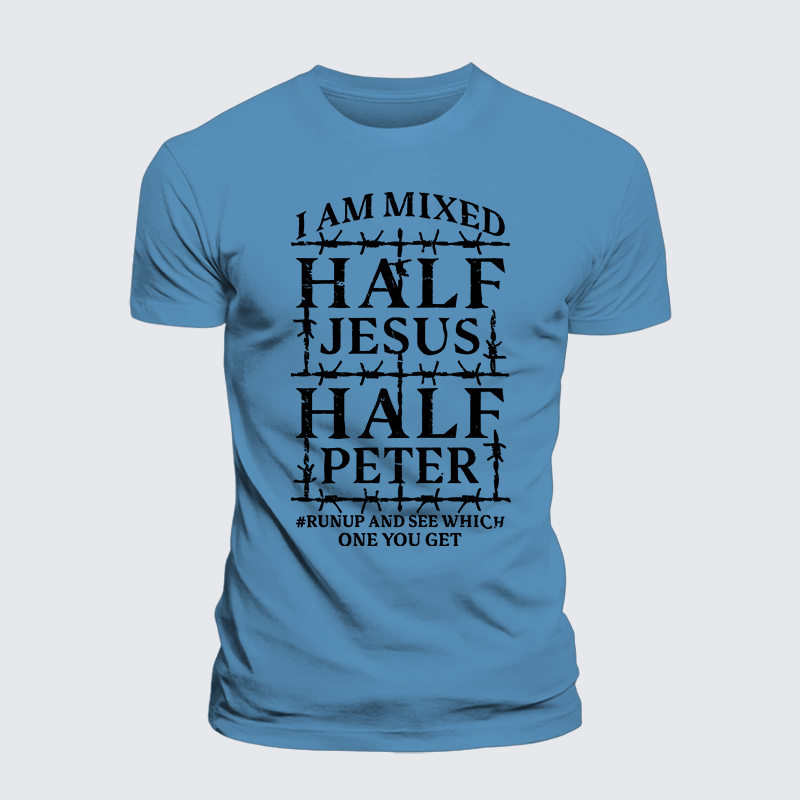 I Am Mixed Half Jesus And Half Peter Jesus God Christian Premium Mercerized Cotton Tee