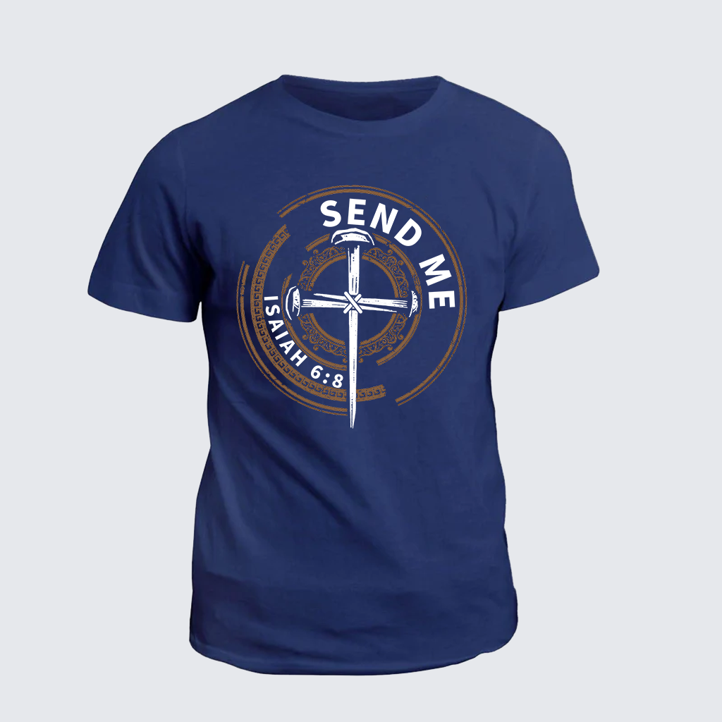 Isaiah 6:8 - SEND ME Jesus God Christian Cotton T-Shirt