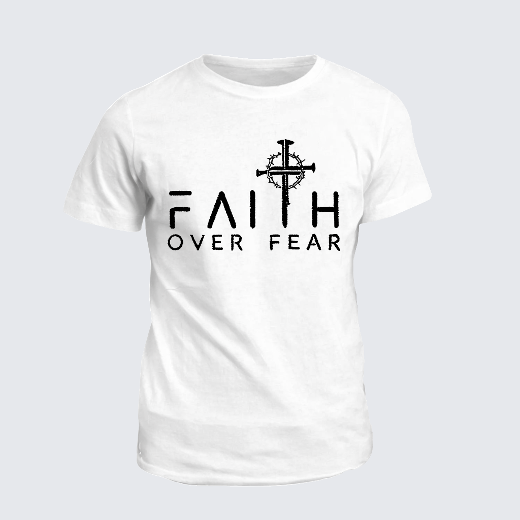 Faith Over Fear Faith Cross Jesus God Christian Cotton T-Shirt