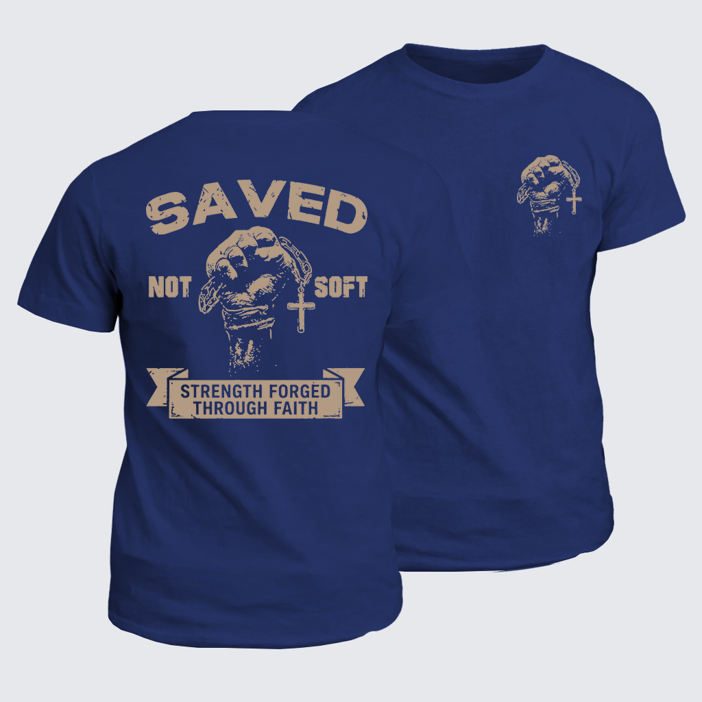 Saved Not Soft Jesus God Christian Cotton T-Shirt