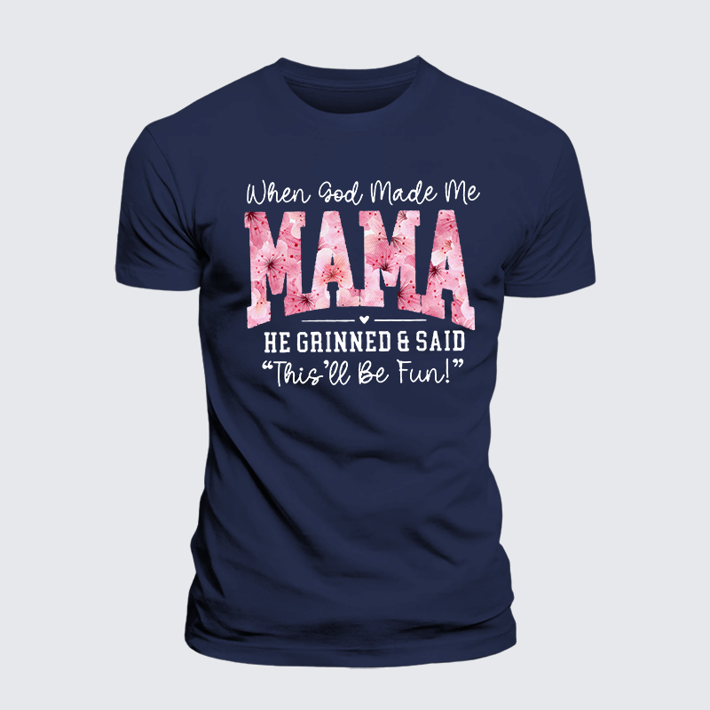 When God Made Me A Mama Jesus God Christian Premium Mercerized Cotton Tee