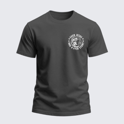 Heavyweight Cotton Tee - Even Jesus Had A Fishing Story