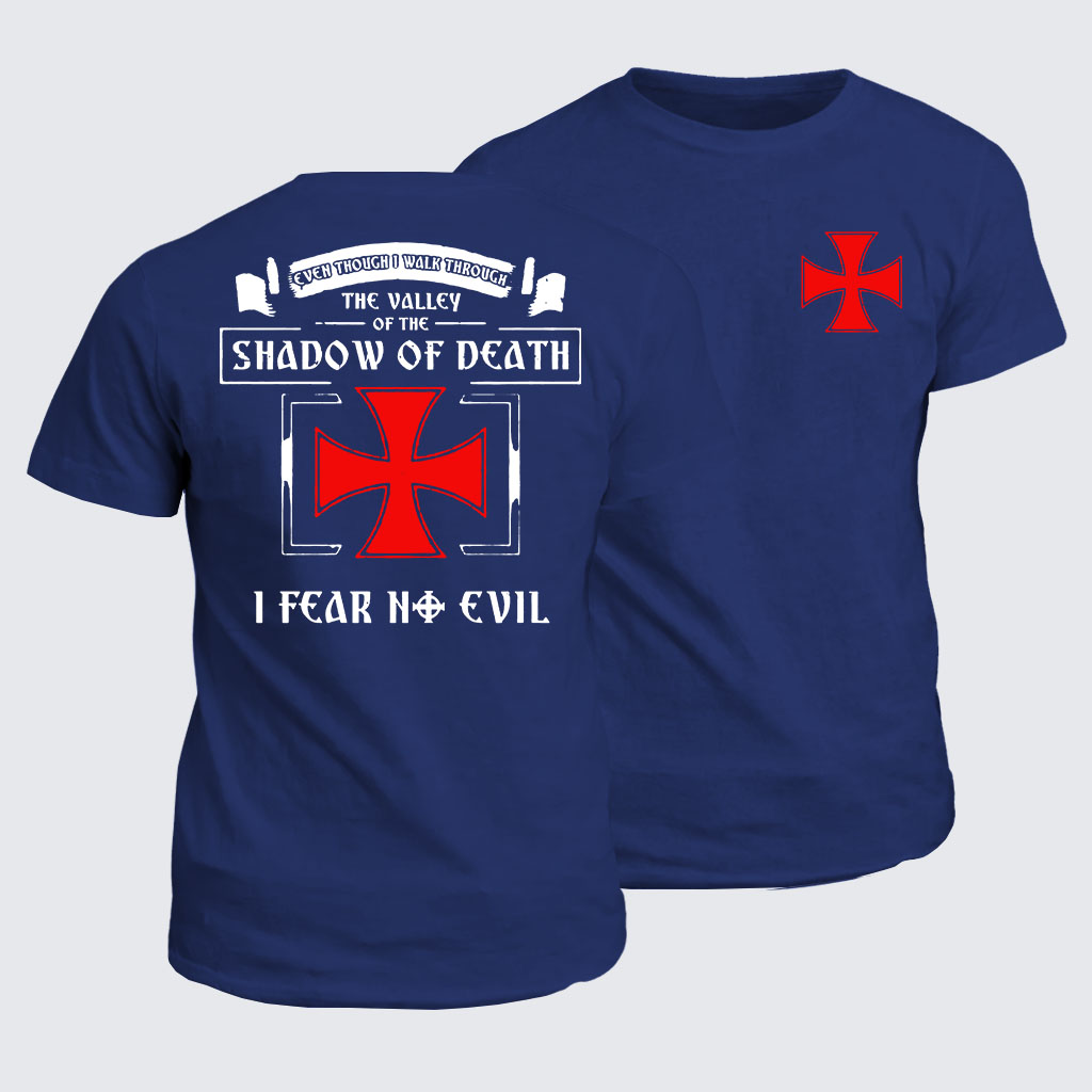 Classic Cotton Tee -  Even Though I Walk Through The Valley Of The Shadow Of Death, I Fear No Evil.