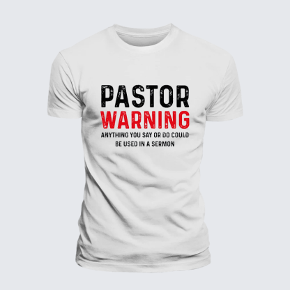 Pastor Warning Anything You Say or Do Could Be Used in a Sermon Jesus God Christian Premium Mercerized Cotton Tee