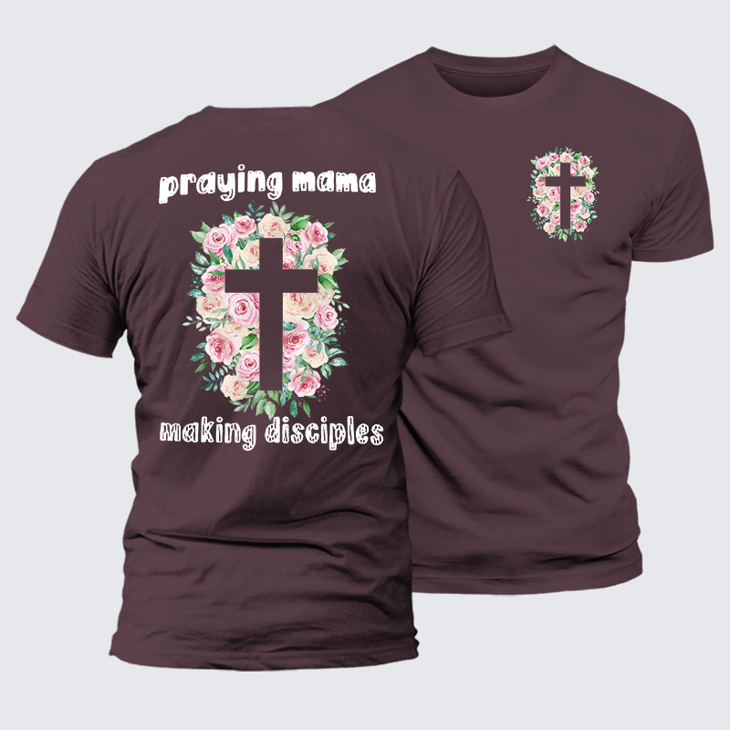 Praying Mama Making Disciple Jesus God Christian Premium Mercerized Cotton Tee