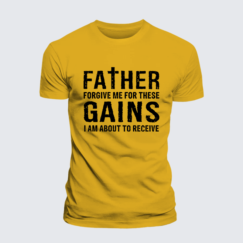 Father Forgive Me for These Gains Jesus God Christian Premium Mercerized Cotton Tee