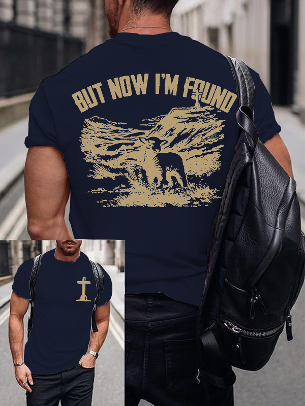 But Now I‘m Found Jesus God Christian Cotton T-Shirt