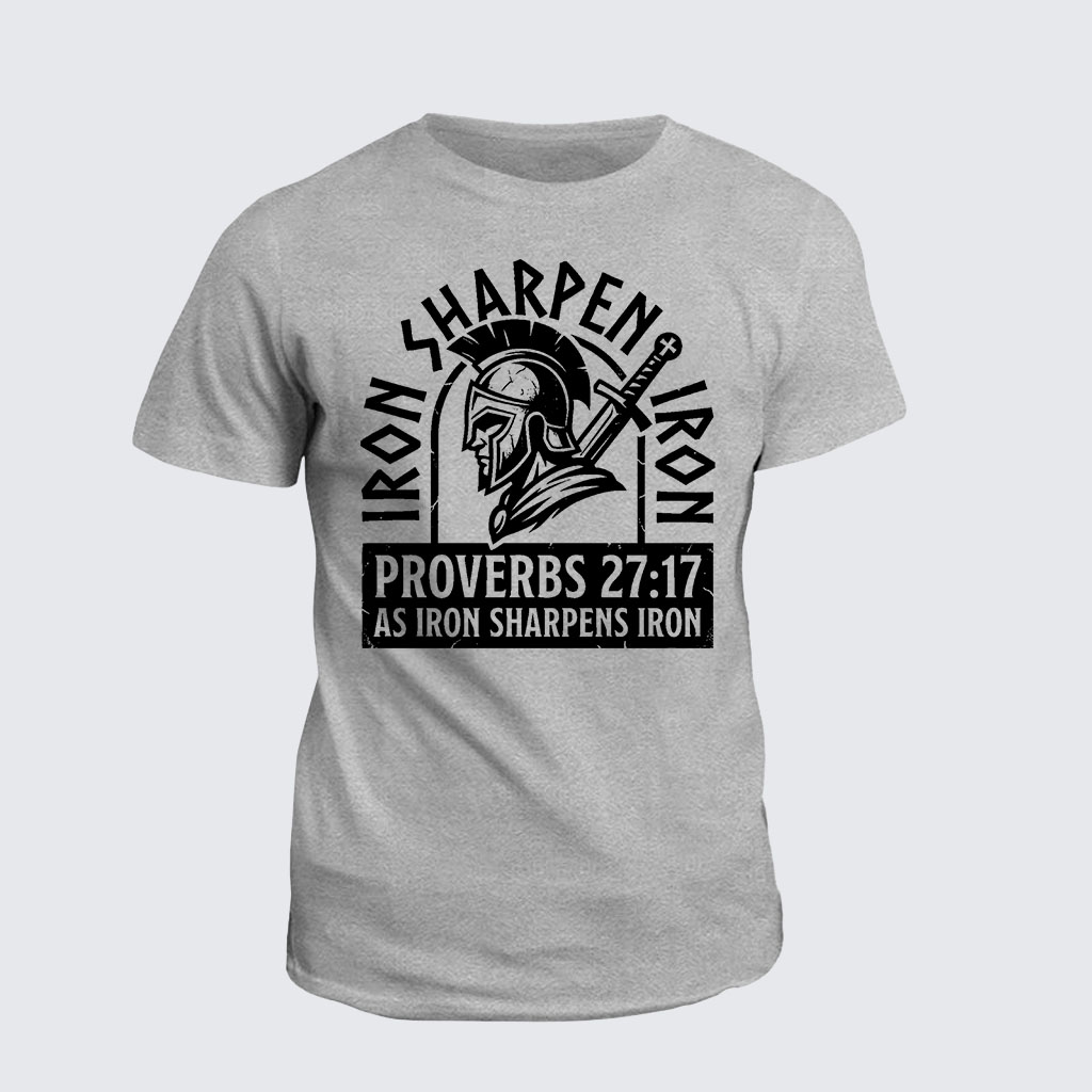 Iron Sharpens Iron - Proverbs 27:17 Jesus God Christian Cotton T-Shirt